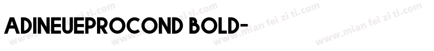 adineueprocond bold字体转换